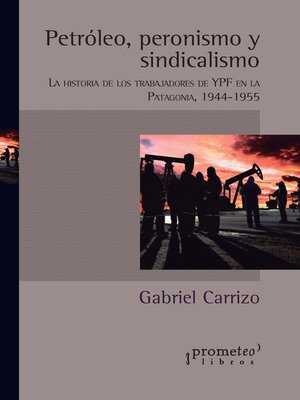 cover image of Petróleo, peronismo y sindicalismo